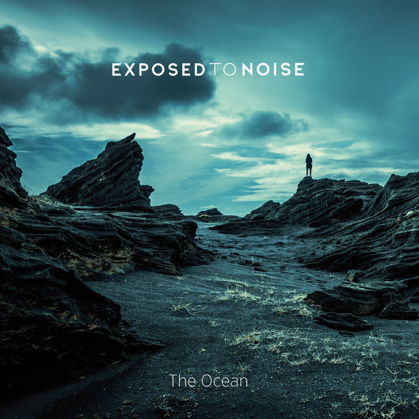 Exposed to Noise - The Ocean (Digipack CD)